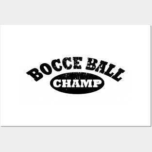 Bocce Ball Champ Posters and Art